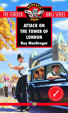 Attack on the Tower of London (Screech Owls Series #19)