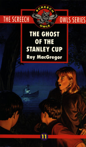 The Ghost of the Stanley Cup (Screech Owls Series #11)(Paperback)